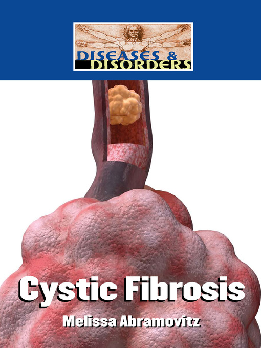 Title details for Cystic Fibrosis by Melissa Abramovitz - Available